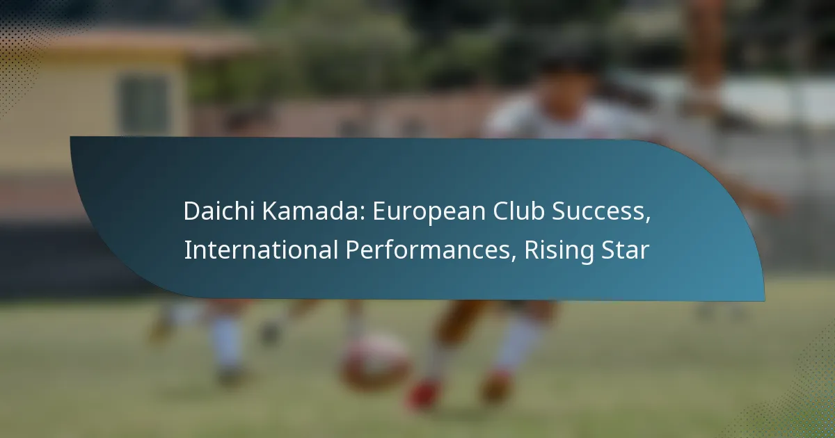 Daichi Kamada: European Club Success, International Performances, Rising Star