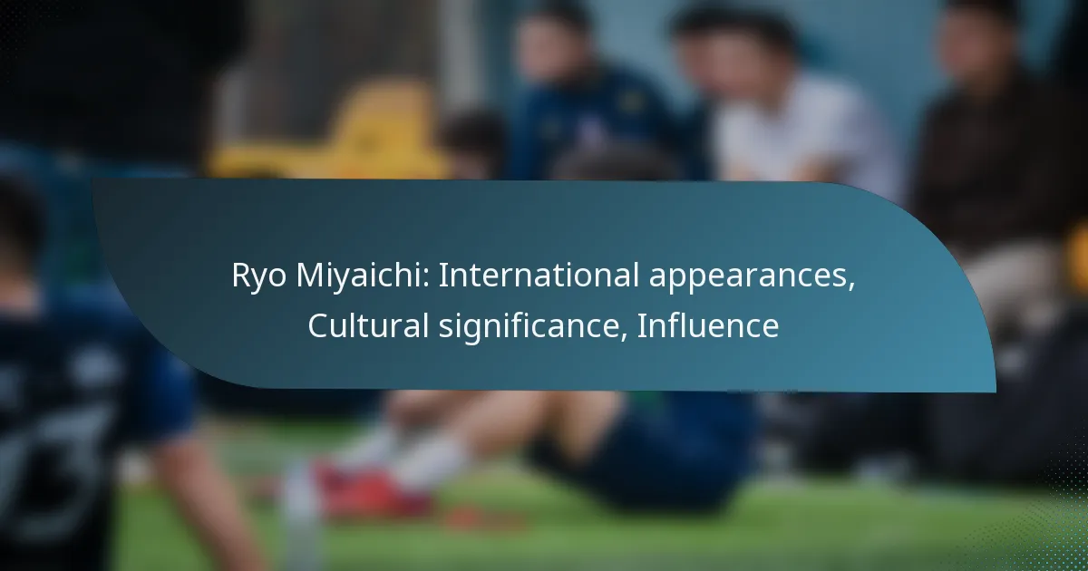 Ryo Miyaichi: International appearances, Cultural significance, Influence